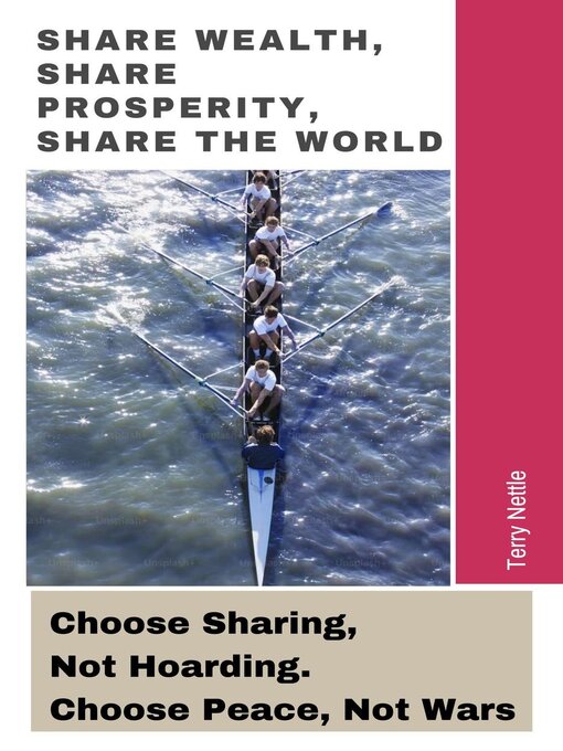 Title details for Share Wealth, Share Prosperity, Share the World by Terry Nettle - Available